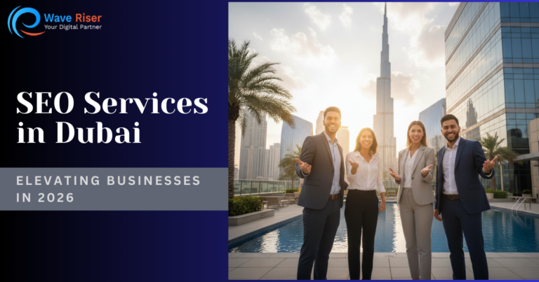 SEO Services in Dubai— Elevating Businesses in 2026